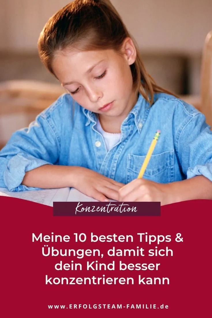 Blogartikel "Meine 10 besten Tipps und Übungen, damit sich dein Kind besser konzentrieren kann", Erfolgsteam Familie