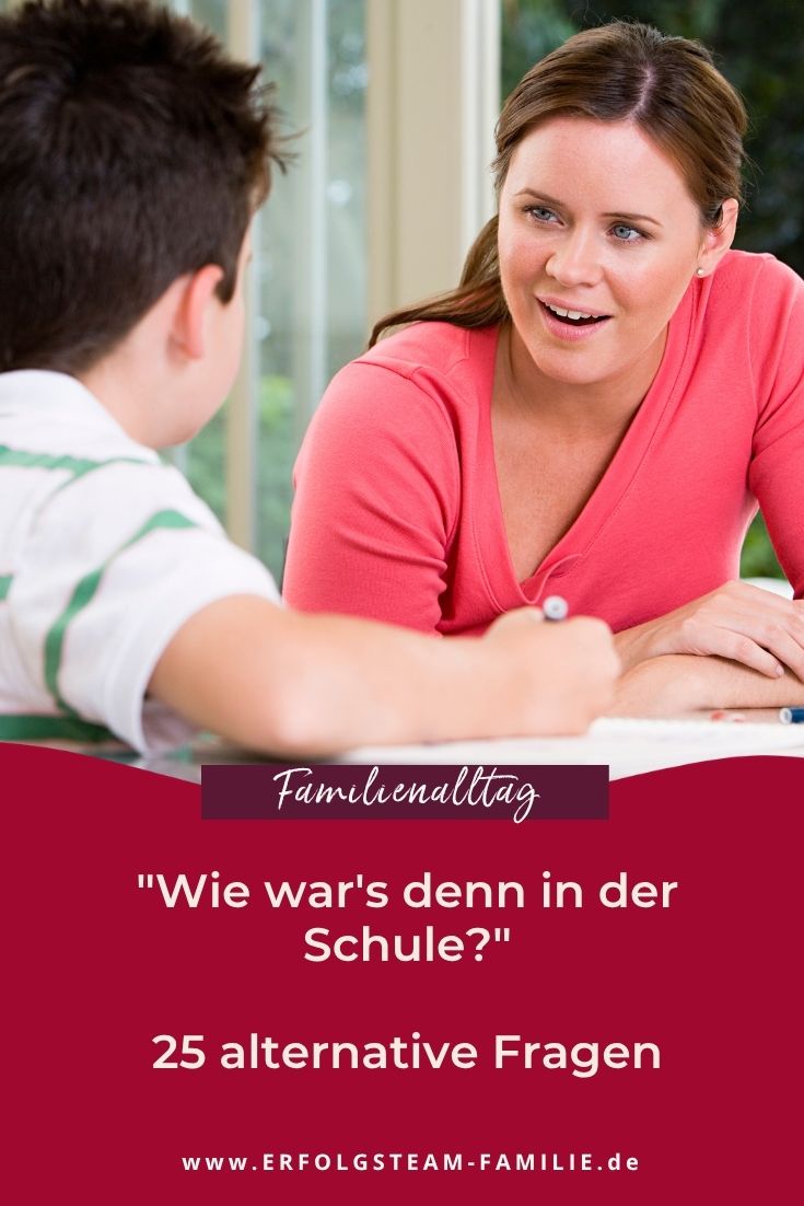 Blog - Wie war's in der Schule - ErfolgsteamFamilie Blogartikel „Wie war's denn in der Schule? 25 alternative Fragen“, Erfolgsteam Familie